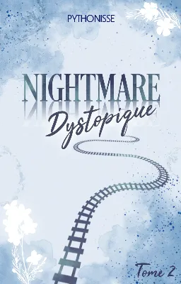 Nightmare - T2 - Dystopique