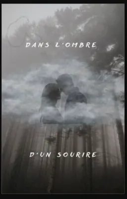 Dans l'ombre d'un sourire