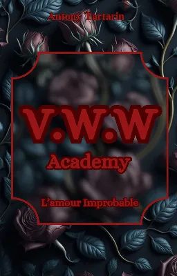 V.W.W Academy - L'amour Improbable