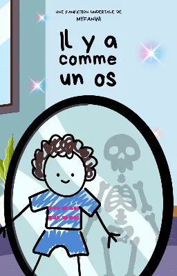 Il y a comme un os | Fanfiction Undertale