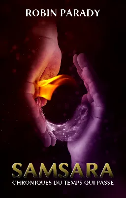 SAMSARA — chroniques du temps qui passe