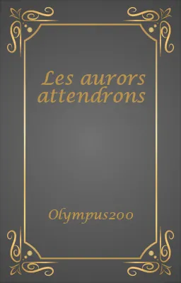 Les aurors attendrons