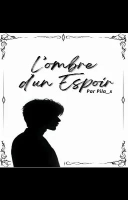 L'ombre d'un Espoir