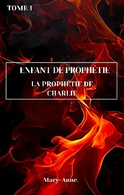 Enfant de Prophétie : La Prophétie de Charlie