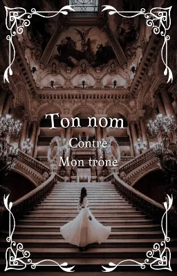 Ton nom contre mon trône