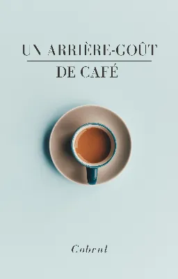 Un arrière-goût de café