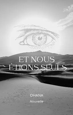 Et nous étions seuls