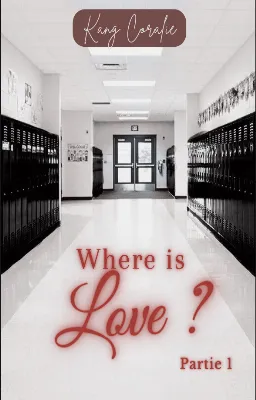 Where is love ? partie 1