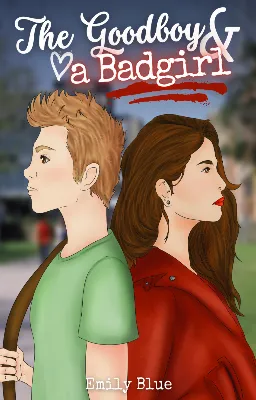 The Goodboy & a Badgirl (Auto-publié)