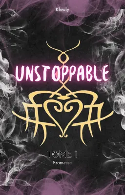 Unstoppable Tome 1