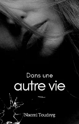 Dans une autre vie