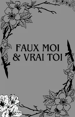 Faux moi & Vrai toi