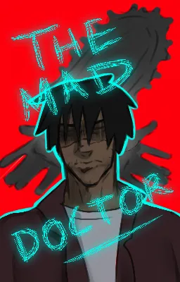 The Mad Doctor