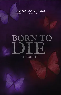 Born To Die - Tome 1