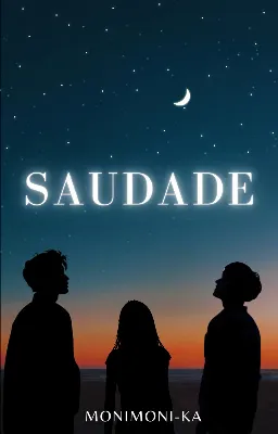 Saudade T1
