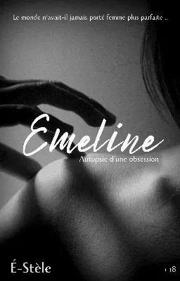 Emeline, autopsie d'une obsession