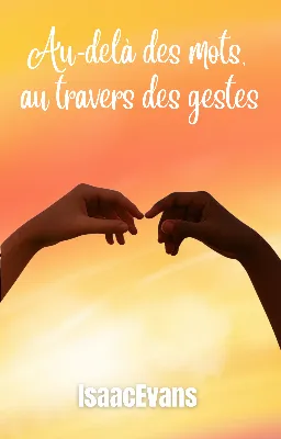 Au-delà des mots, au travers des gestes