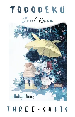 TodoDeku - Soul Rain