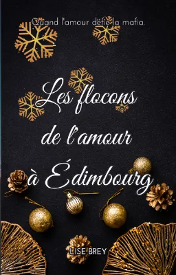 Les flocons de l'amour à Edimbourg