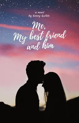 Me,my best friend ans him