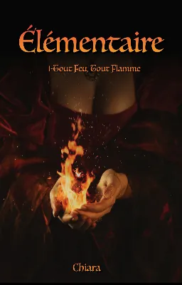 Élémentaire - T1 : Tout Feu tout flamme