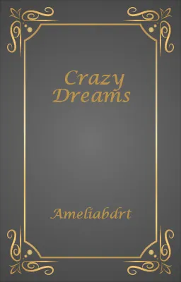 Crazy Dreams