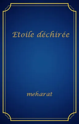 Etoile déchirée