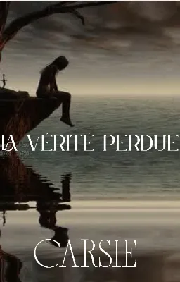 La vérité perdue