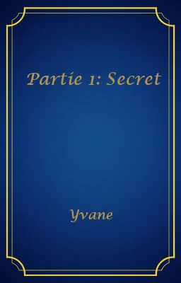Partie 1: Secret
