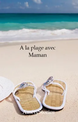 A la plage avec maman