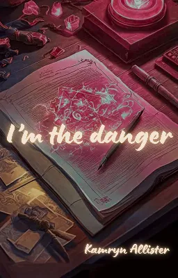 I'm the danger